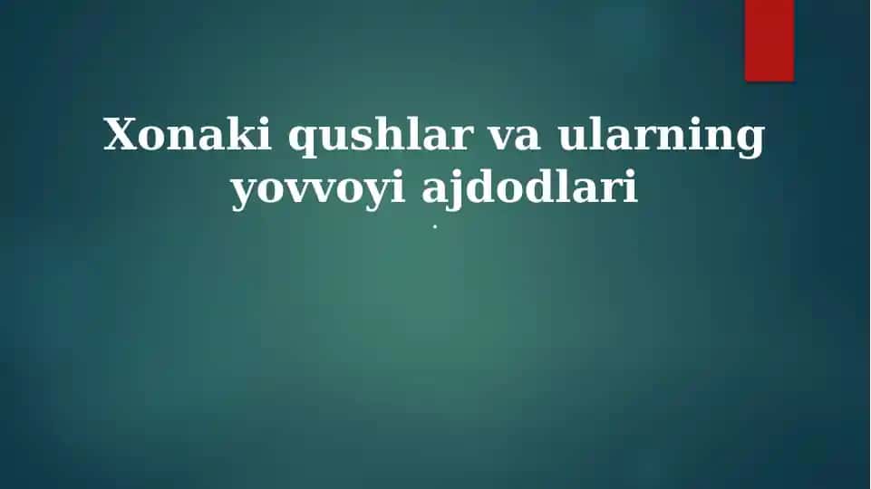 Xonaki qushlar va ularning yovvoyi ajdodlari