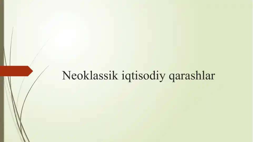 Neoklassik Iqtisodiy Qarashlar