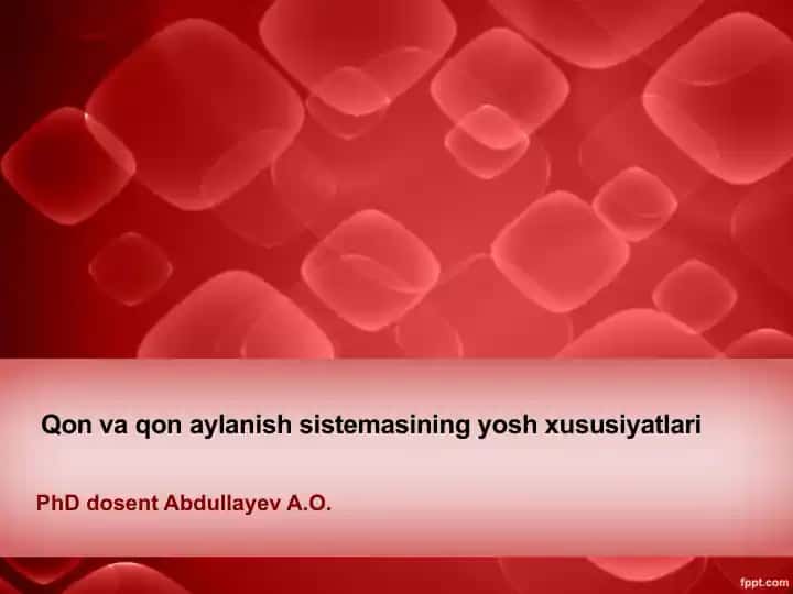 Qon va qon aylanish sistemasining yosh xususiyatlari