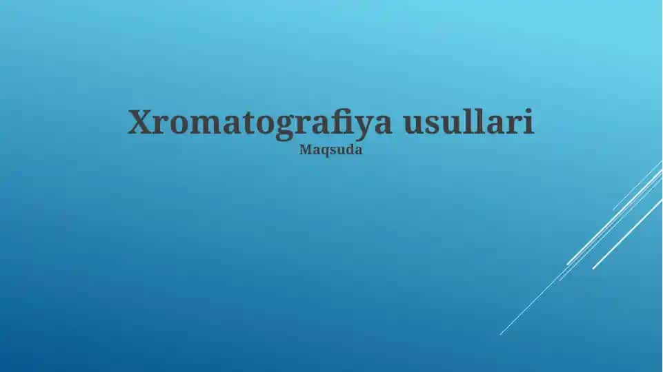 Xromatografiya usullari