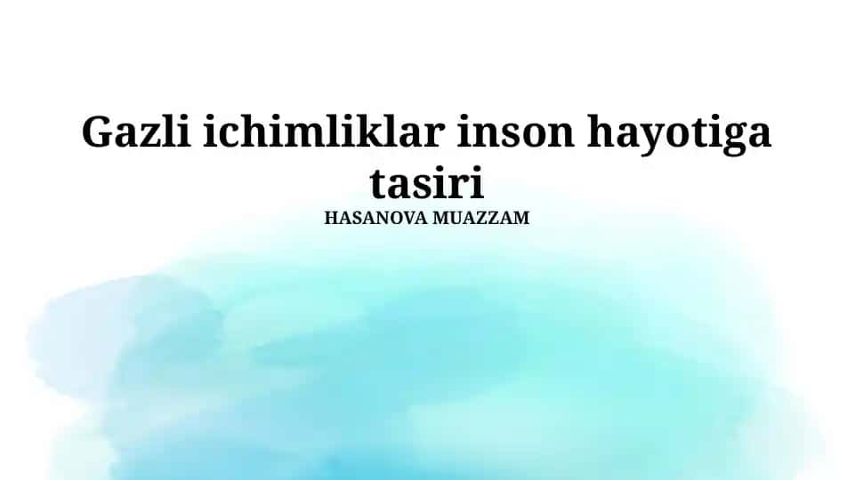 Gazli ichimliklar inson hayotiga tasiri