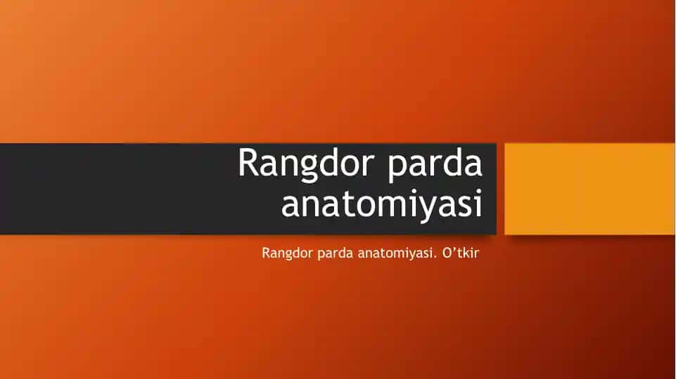 Rangdor parda anatomiyasi