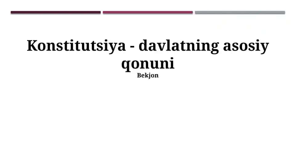 Konstitutsiya - davlatning asosiy qonuni