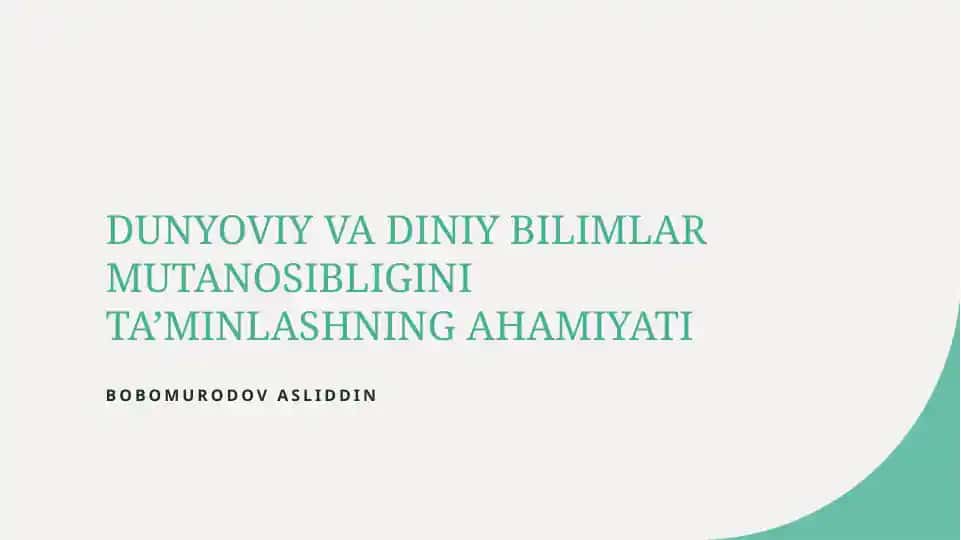 Dunyoviy va diniy bilimlar mutanosibligini ta’minlashning ahamiyati
