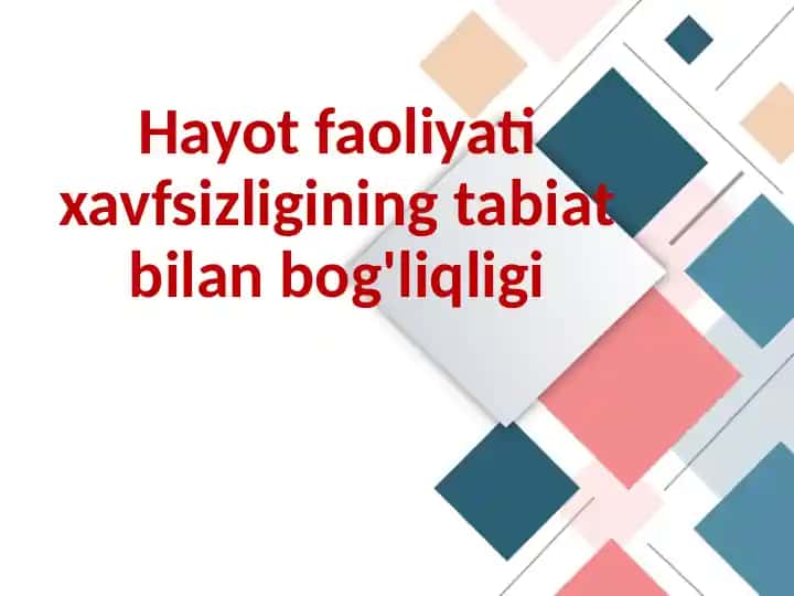 Hayot faoliyati xavfsizligining tabiat bilan bog'liqligi
