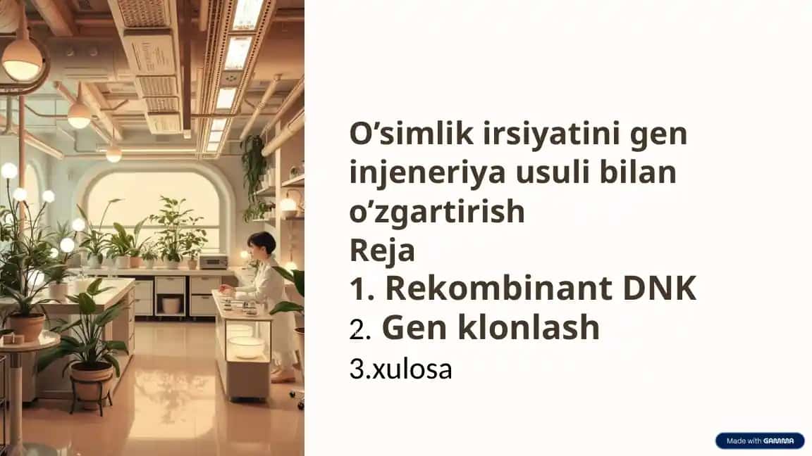 O’simlik irsiyatini gen injeneriya usuli bilan o’zgartirish