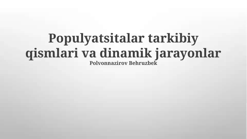 Populyatsitalar tarkibiy qismlari va dinamik jarayonlar