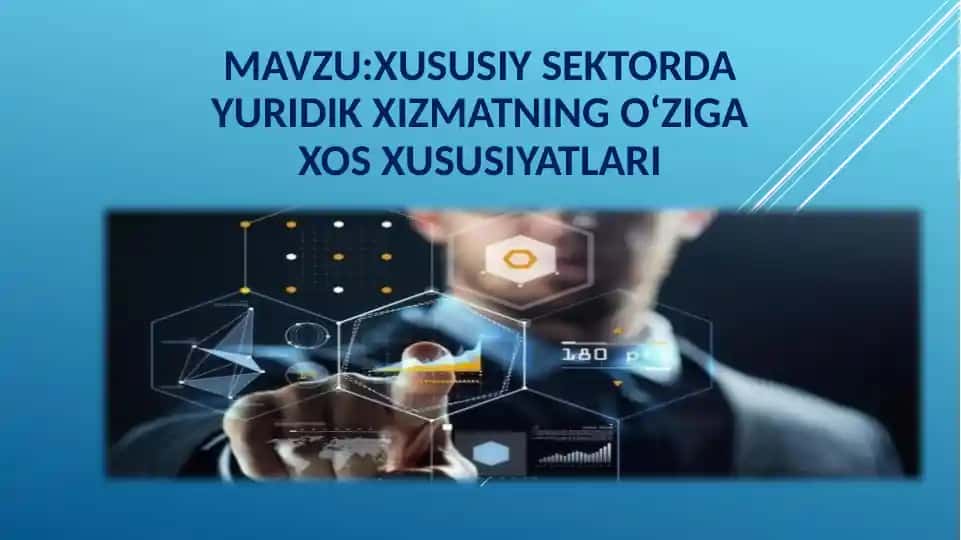 Xususiy sektorlarda yuridik xizmatning o‘ziga xos xususiyatlari