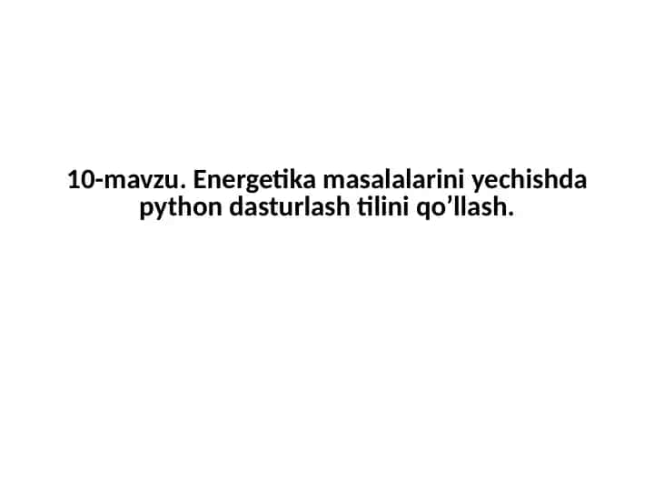 Energetika masalalarini yechishda Python dasturlashtirish