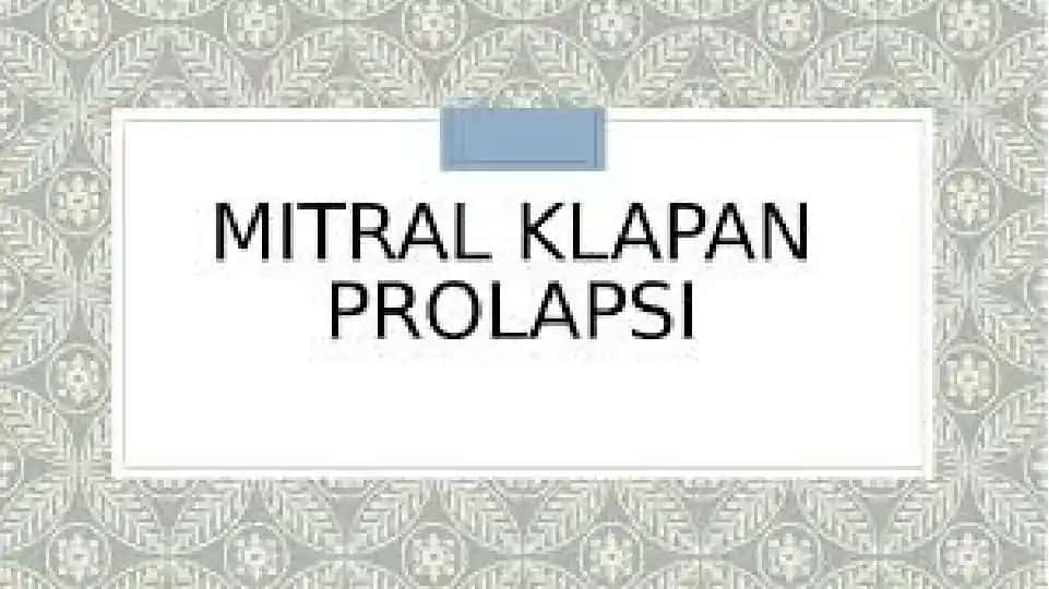 Mitral Klapan Prolapsi