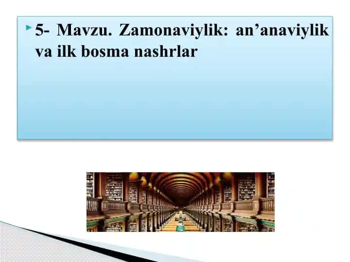 an’anaviylik va ilk bosma nashrlar