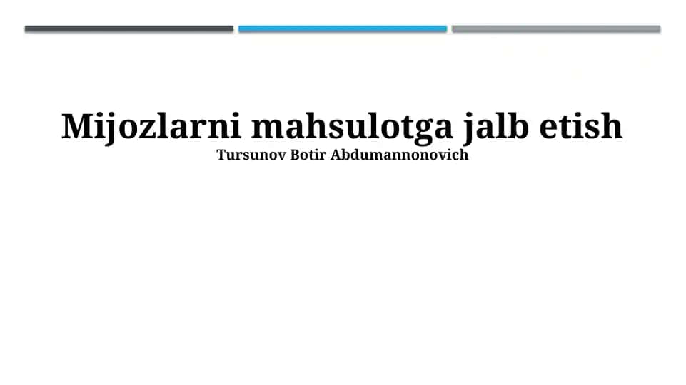 Mijozlarni Mahsulotga Jalb Qilish Strategiyasi