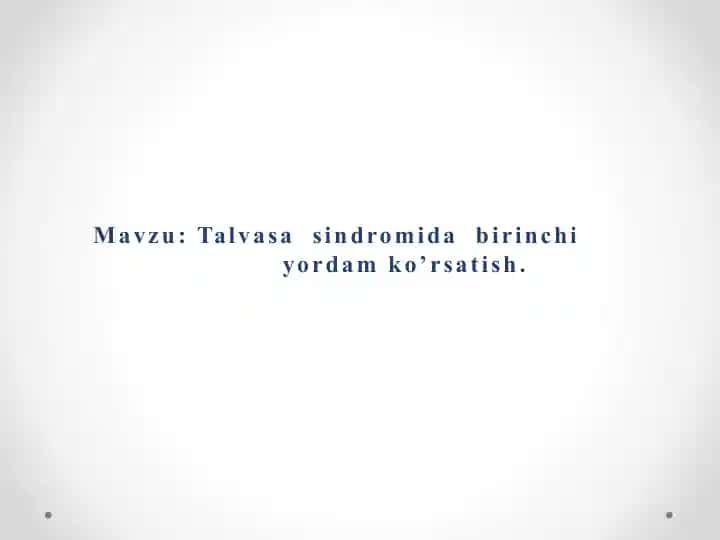 Talvasa sindromida birinchi yordam ko’rsatish