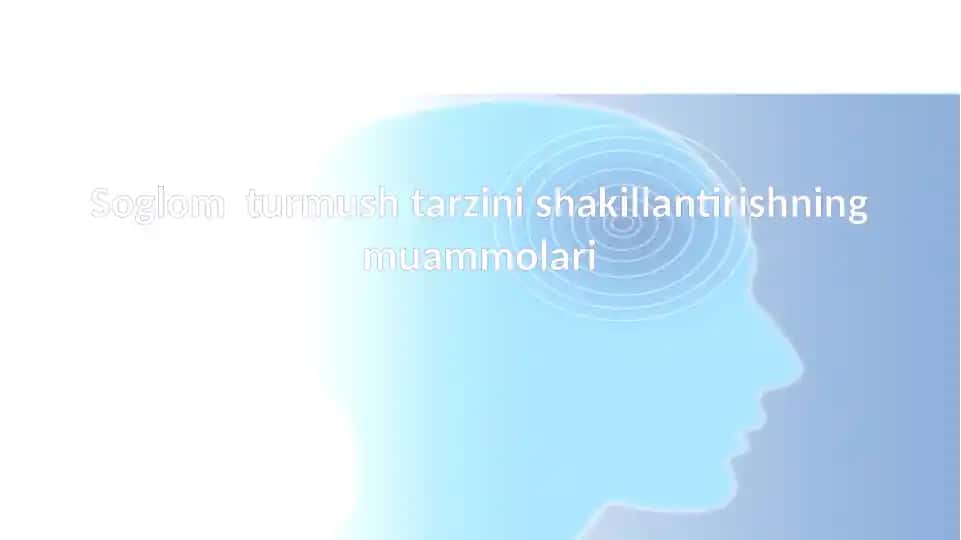 Soglom turmush tarzini shakillantirishning muammolari