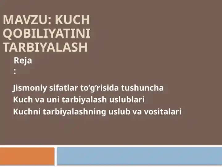 KUCH QOBILIYATINI TARBIYALASH