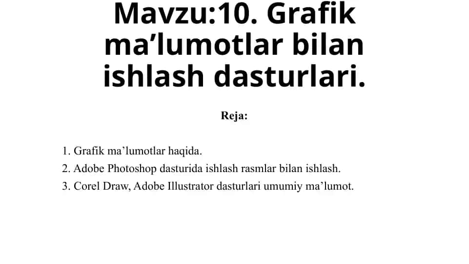Grafik ma'lumotlar bilan ishlash dasturlari