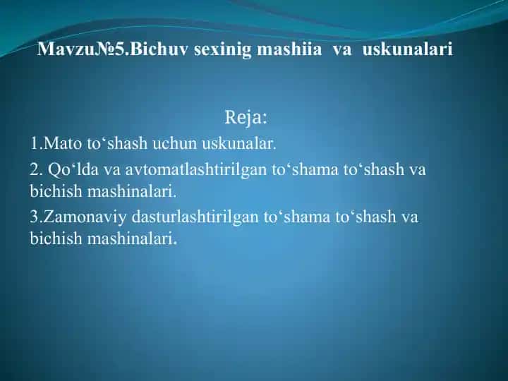 Bichuv sexining mashinalari va uskunalari