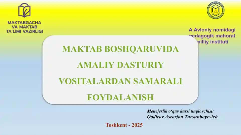 Maktab boshqaruvida amaliy dasturiy vositalardan samarali foydalanish