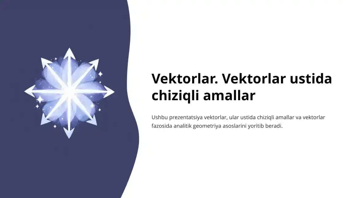 Vektorlar. Vektorlar ustida chiziqli amallar