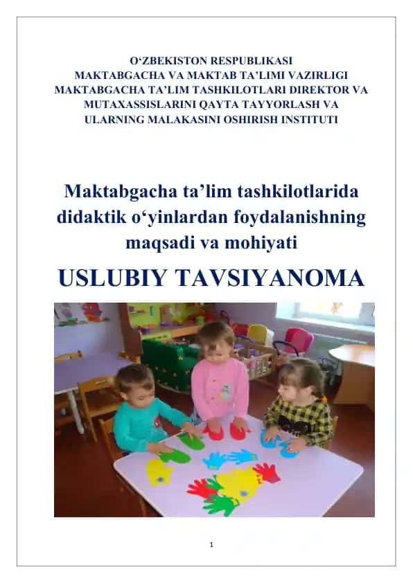 Maktabgacha ta’lim tashkilotlarida didaktik o‘yinlardan foydalanishning maqsadi va mohiyati