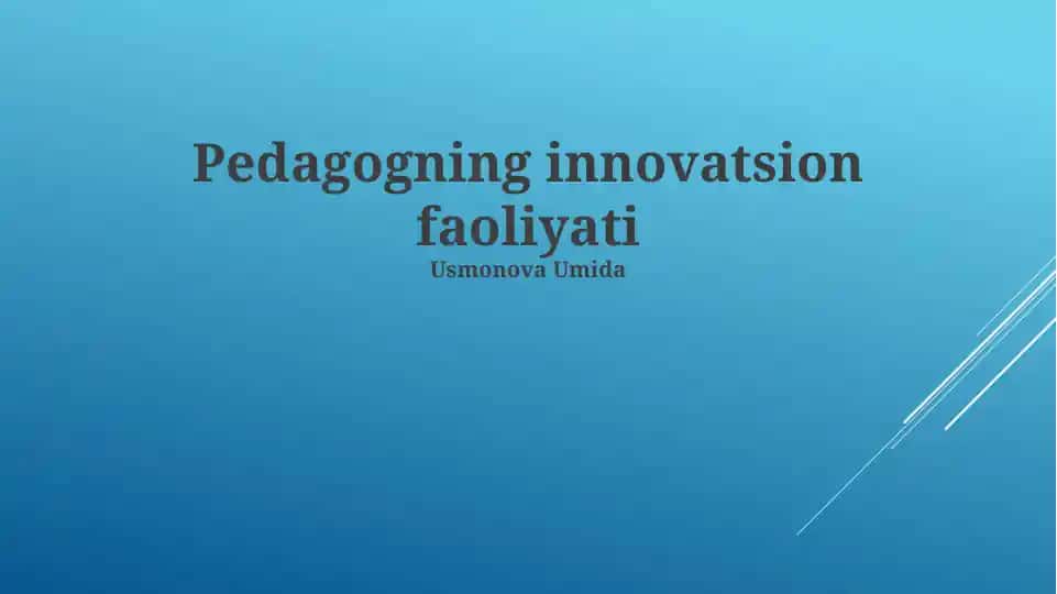 Pedagogning innovatsion faoliyati