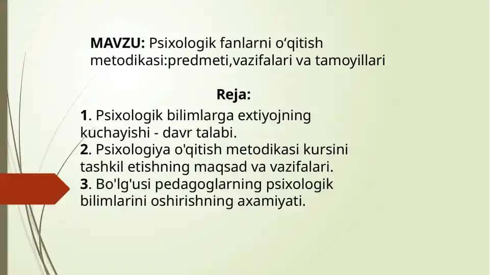 Psixologik fanlarni oʻqitish metodikasi:predmeti,vazifalari va tamoyillari