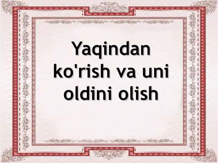 Yaqindan ko'rish va uni oldini olish
