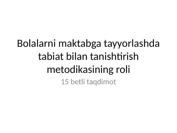 Bolalarni maktabga tayyorlashda tabiat bilan tanishtirish metodikasi