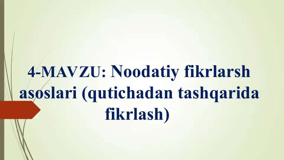 Noodatiy fikrlarsh asoslari (qutichadan tashqarida fikrlash)