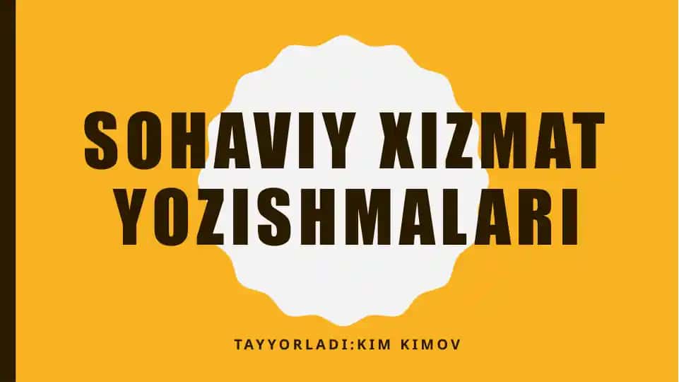 Xizmat Yozish Malari