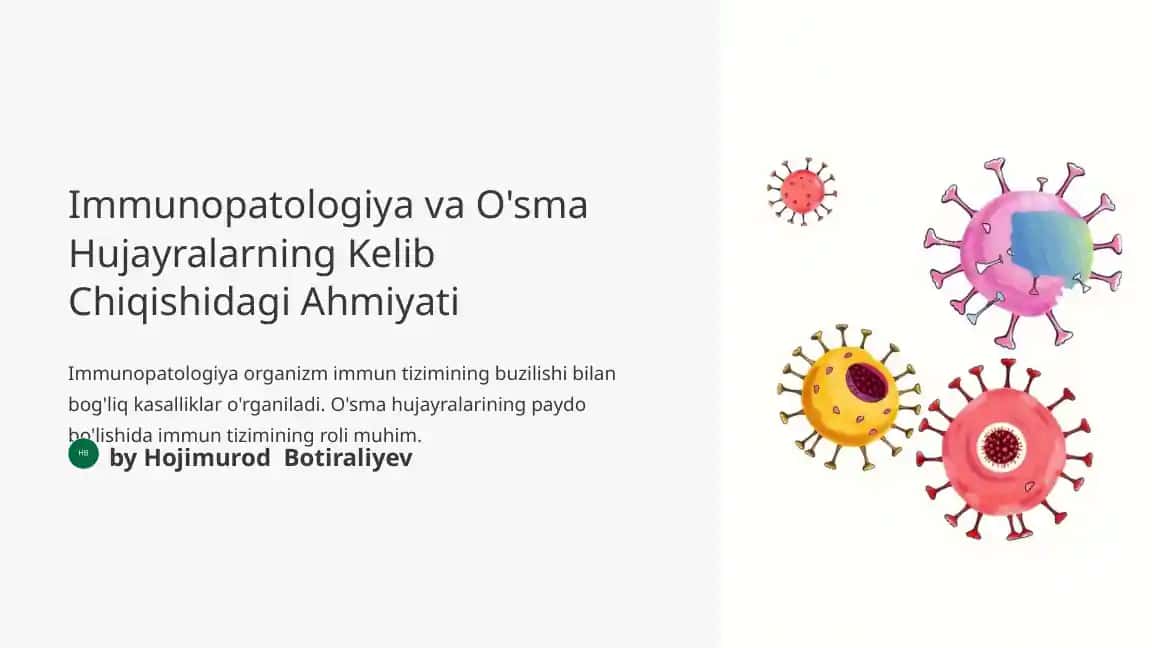 Immunopatologiya va O'sma Hujayralarning Kelib Chiqishidagi Ahmiyati