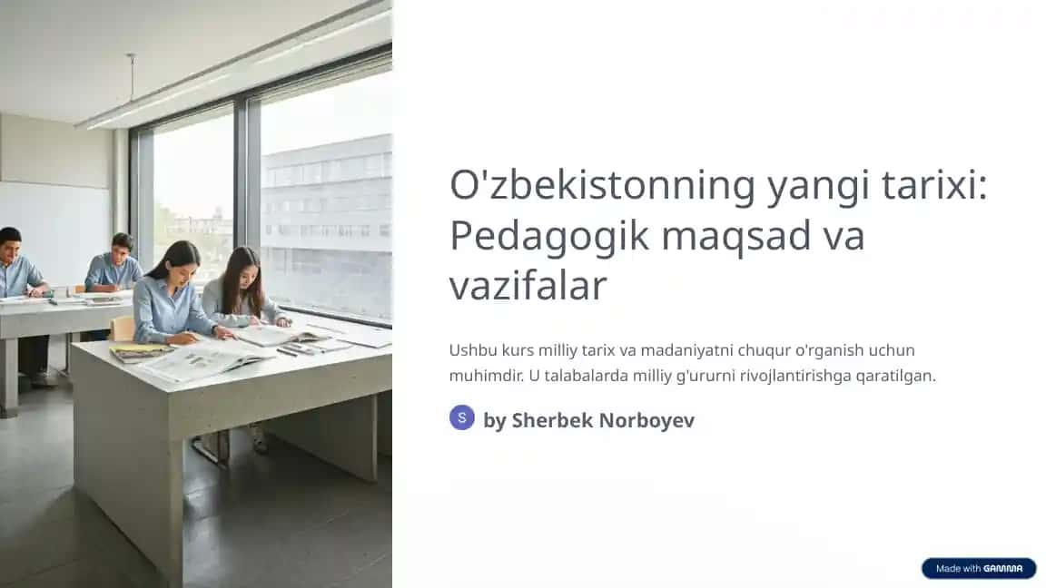 O'zbekistonning yangi tarixi: Pedagogik maqsad va vazifalar