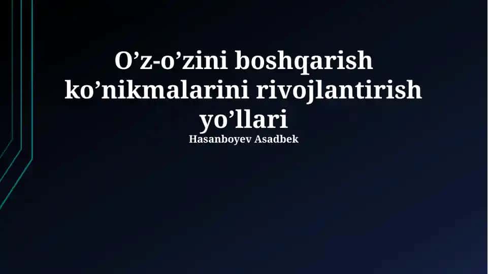 O’z-o’zini boshqarish ko’nikmalarini rivojlantirish yo’llari