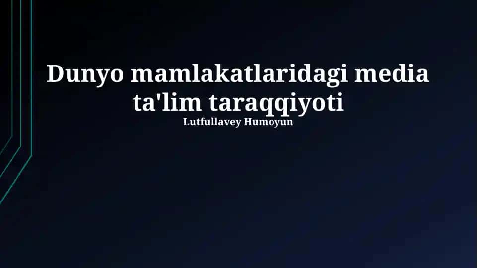 Dunyo mamlakatlaridagi media ta'lim taraqqiyoti