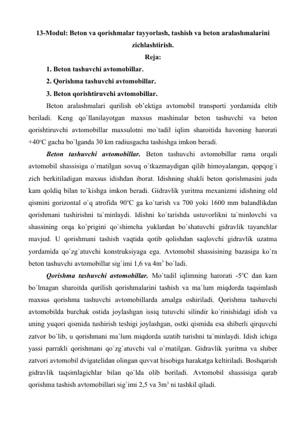 Beton va qorishmalar tayyorlash, tashish va beton aralashmalarini zichlashtirish