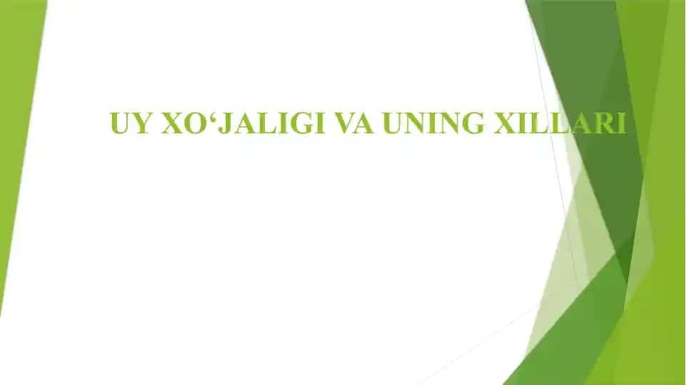 UY XO‘JALIGI VA UNING XILLARI