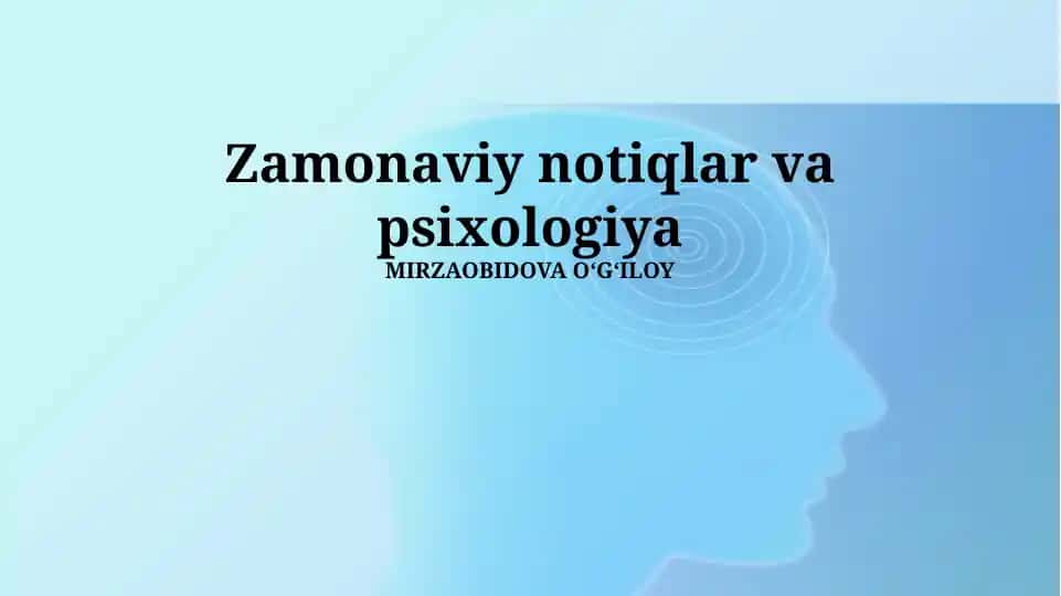 Zamonaviy notiqlar va psixologiya