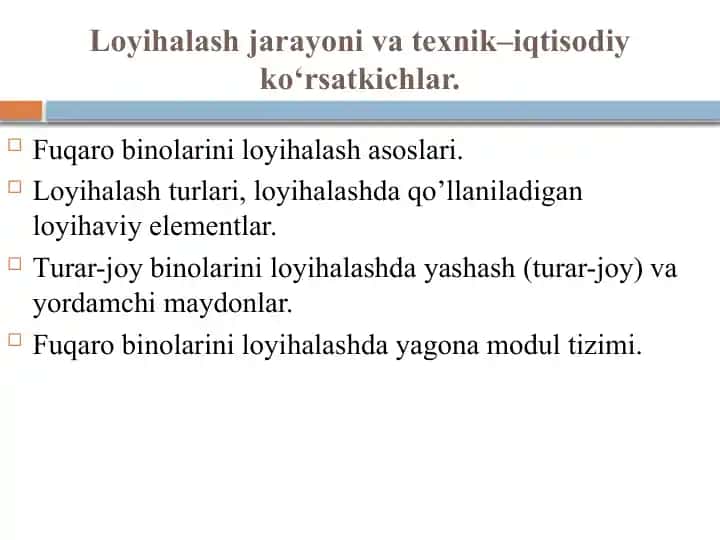 Loyihalash jarayonlari va texnik-iqtisodiy ko'rsatkichlar