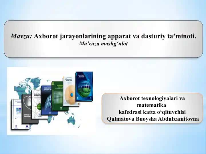 Axborot jarayonlarining apparat va dasturiy ta'minoti