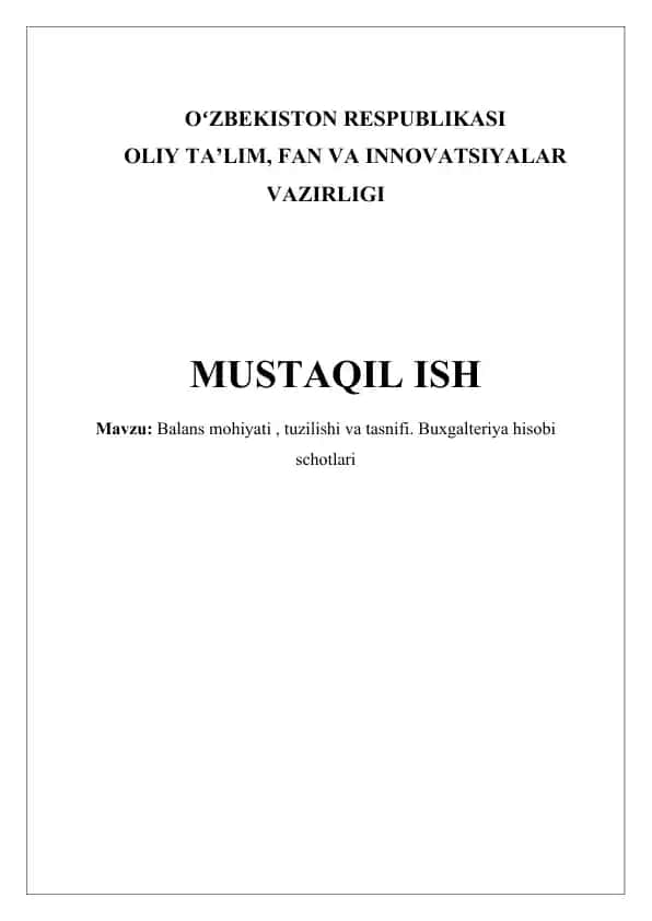 Balans mohiyati, tuzilishi va tasnifi. Buxgalteriya hisobi schotlari