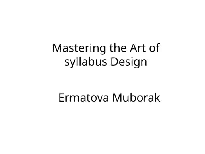 Mastering the Art of syllabus Design