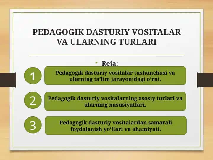 PEDAGOGIK DASTURIY VOSITALAR VA ULARNING TURLARI