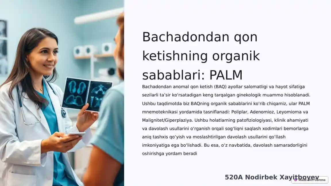 Bachadondan qon ketishning organik sabablari: PALM