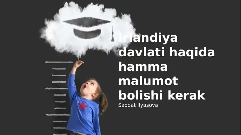 Irlandiya davlati haqida hamma malumot bolishi kerak