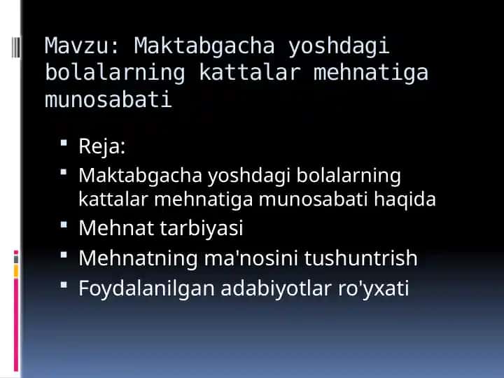 Maktabgacha yoshdagi bolalarning kattalar mehnatiga munosabati