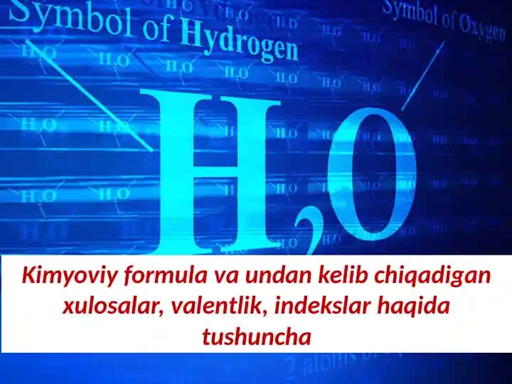 Kimyoviy formula va undan kelib chiqadigan xulosalar
