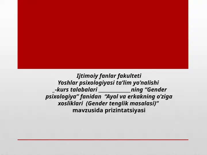 Ayol va Erkakning O'ziga Xosliklari (Gender Tenglik Masalasi)