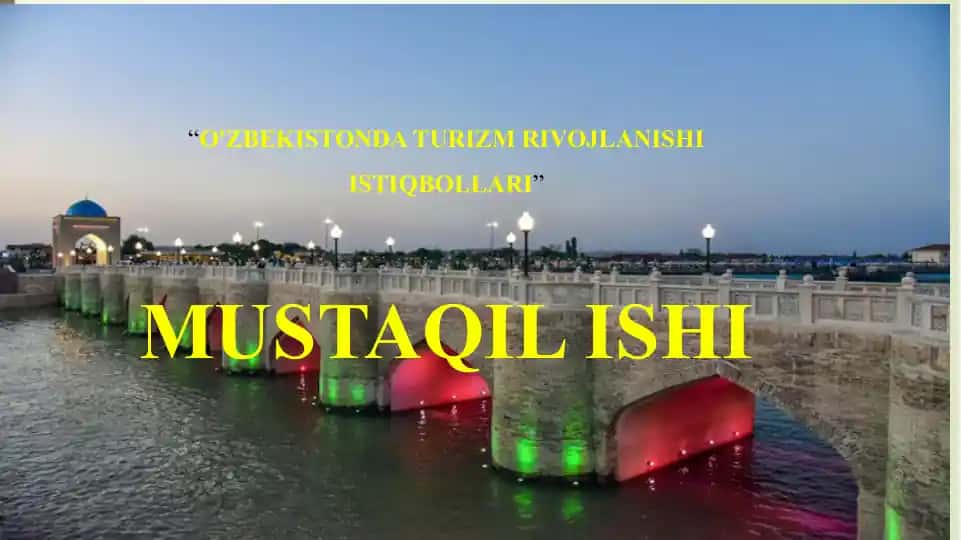 O'ZBEKISTONDA TURIZM RIVOJLANISHI ISTIQBOLLARI