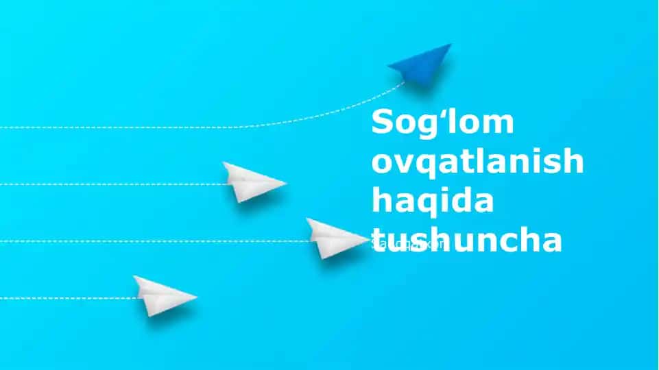 Sogʻlom ovqatlanish haqida tushuncha