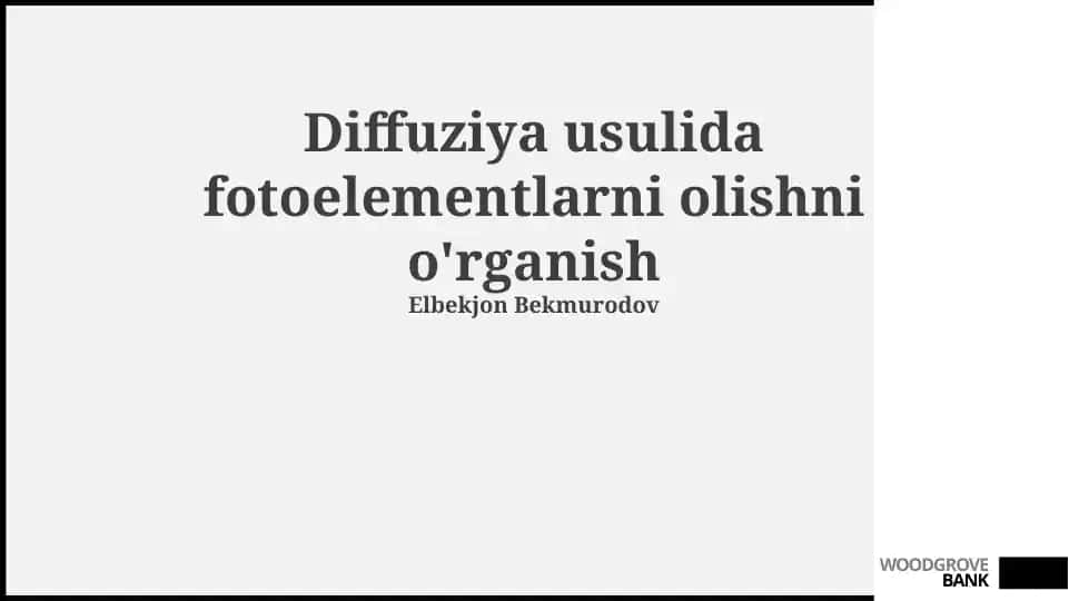Diffuziya usulida fotoelementlarni olishni o'rganish